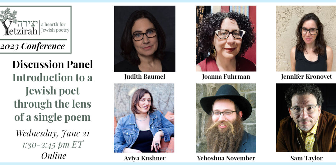 2023 Inaugural Conference: Discussion Panel: Introduction to a Jewish Poet Through the Lens of a Single Poem