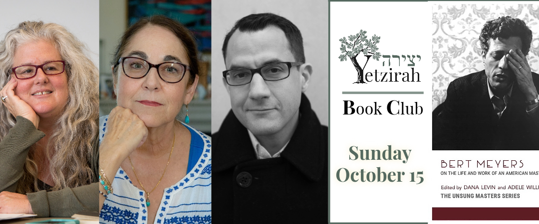 October 15: Yetzirah Book Club—BERT MEYERS, with Levin, Simon, Singer