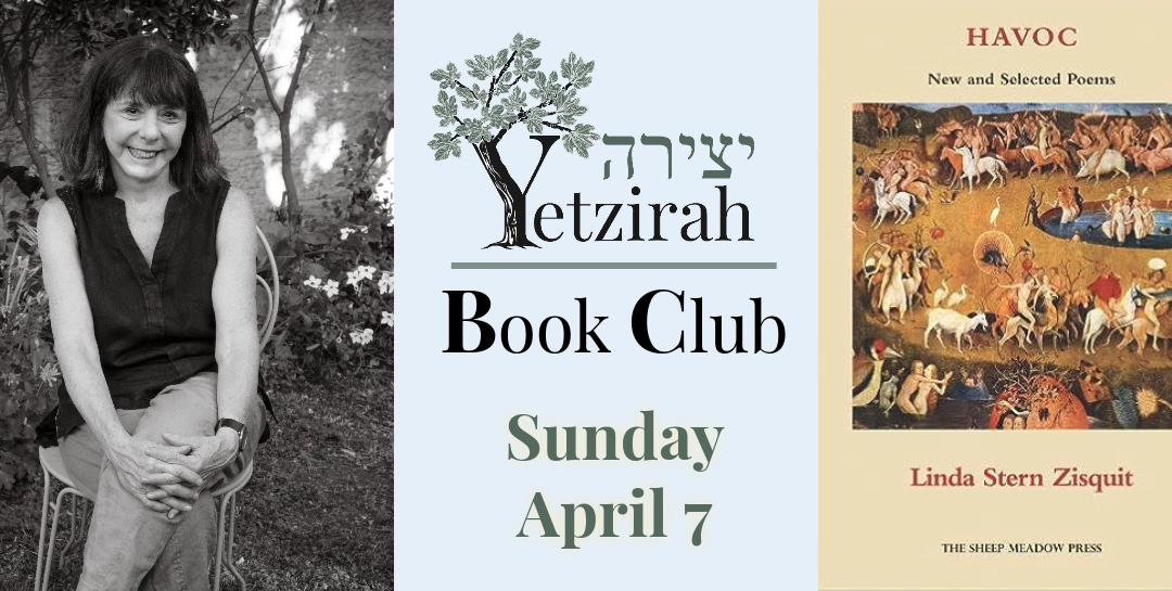 April 7: Yetzirah Book Club—Linda Zisquit
