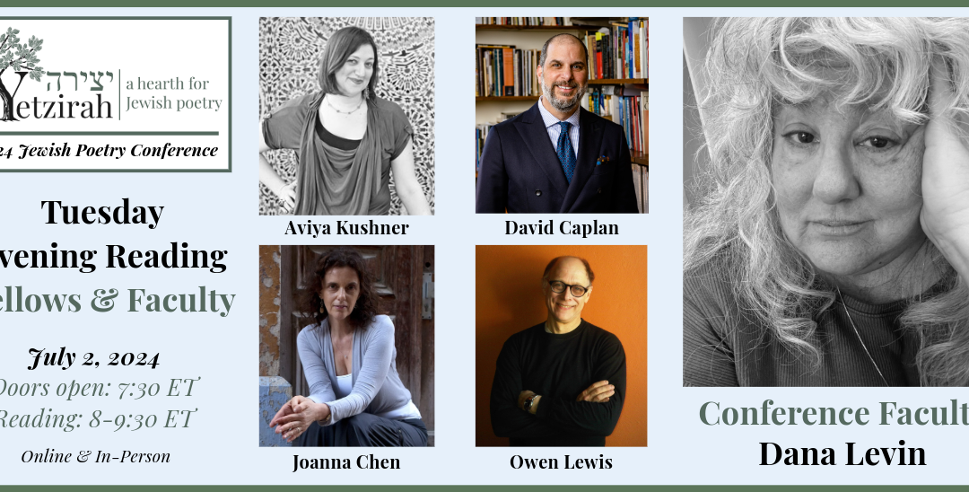 2024 Jewish Poetry Conference: Tuesday Fellows & Faculty Reading