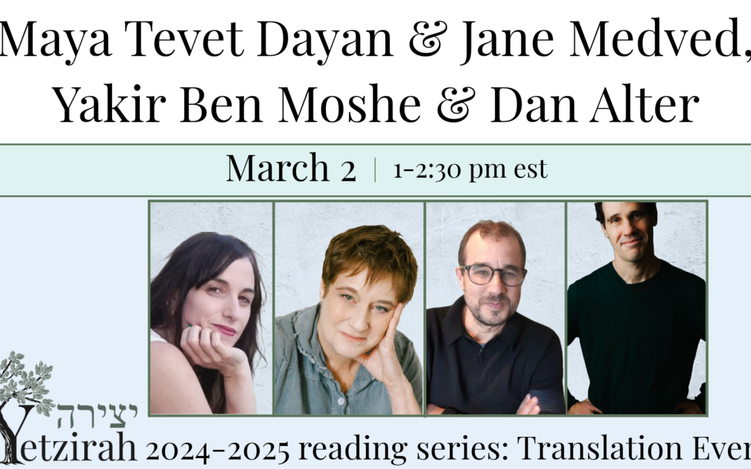 Reading: Translation Event with Maya Tevet Dayan & Jane Medved and Yakir Ben Moshe & Dan Alter