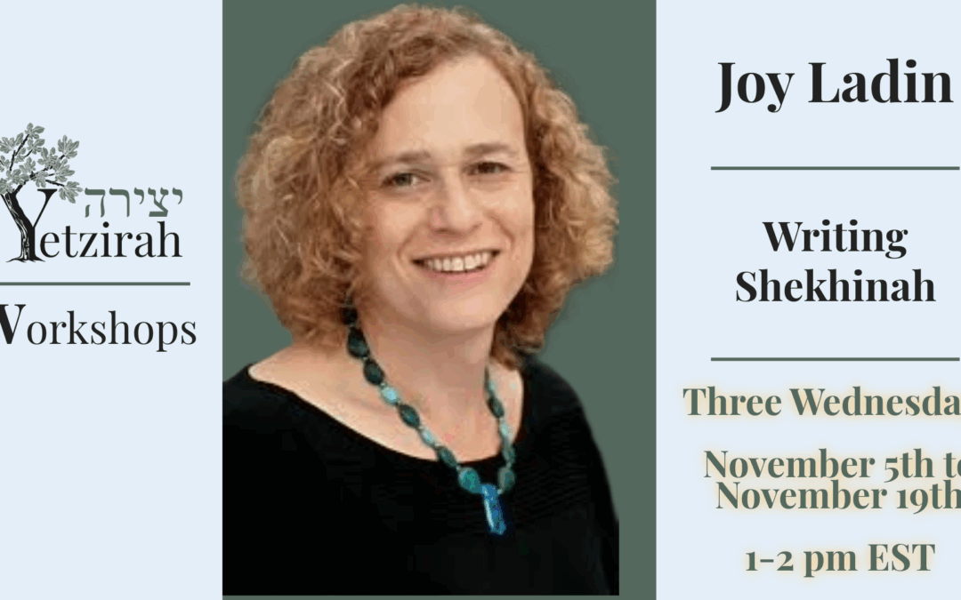 November 5-19: “Writing Shekhinah” Workshop with Joy Ladin